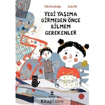 7 Yaşıma Girmeden Önce Bilmem Gerekenler / Tülin Kozikoğlu