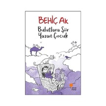 Bulutlara Şiir Yazan Çocuk- Günışığı Kitaplığı