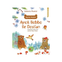 Ayıcık Bobo ile Dostları - Roberto Piumini - Can Çocuk Yayınları