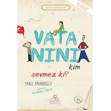 Vatanını Kim Sevmez Ki / Yavuz Bahadıroğlu