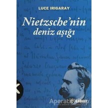 Nietzsche'nin Deniz Aşığı - Luce Irigaray - Kabalcı Yayınevi