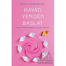 Hayatı Yeniden Başlat - Ebru Demirhan - Müptela Yayınları