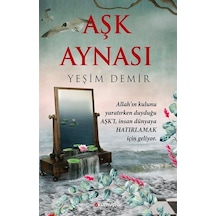 Aşk Aynası - Yeşim Demir - Okumuşlar Yayıncılık