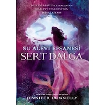 Su Alevi Efsanesi - Sert Dalga - Jennifer Donnelly - Doğan ve Egmont Yayıncılık