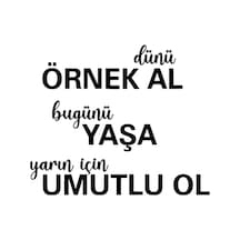 Dünü Örnek Al Sticker 30 X 24 Cm