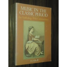 Music İn The Classic Period - An Anthology With Commentary