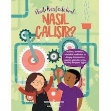 Nasıl Çalışır? Hadi Keşfedelim! - Polly Cheseeman - İş Bankası Kültür Yayınları
