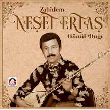 Neşet Ertaş Zahidem Gönül Dağı Plak