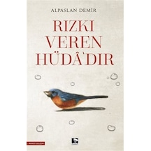 Rızkı Veren Hüdadır - Alpaslan Demir - Çınaraltı Yayınları