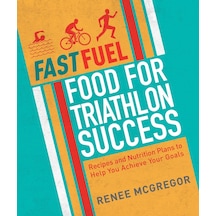Fast Fuel: Food For Triathlon Success: Delicious Recipes And Nutrition Plans To Achieve Your Goals Açık Gri
