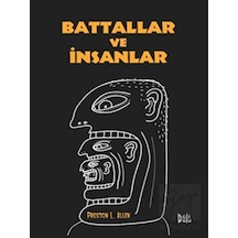 Battallar ve İnsanlar - Preston L. Allen - DeliDolu