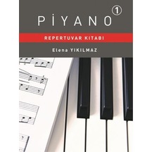 Piyano Repertuvar Kitabı 1 - Elena Yıkılmaz - Porte Müzik Eğitim Yayınları