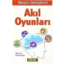 Beyin Geliştirici Akıl Oyunları - Mehmet Şekercioğlu - Platform Yayınları
