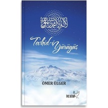 Tevhid-i Yürüyüş - Ömer Ülger - İYE Kitap