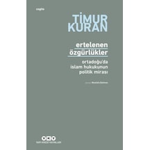 Ertelenen Özgürlükler - Ortadoğu'da İslam Hukukunun Politik Mirası - Ezjı-730036