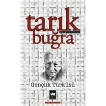 Gençlik Türküsü  - Tarık Buğra  - Ötüken Neşriyat