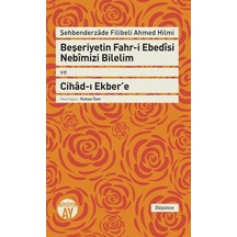 Beşeriyetin Fahr-i Ebedisi Nebimizi Bilelim ve Cihad-ı Ekber'e... 9786059268875