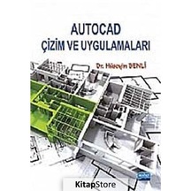 Autocad Çizim ve Uygulamaları Hüseyin Benli