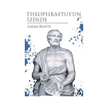 Theophrastus'un İzinde / Laura Beatty