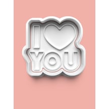 I Love You Kurabiye Kalıbı Ve Şeker Hamuru Kalıbı