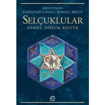 Selçuklular & Siyaset, Toplum, Kültür