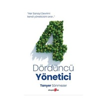 Dördüncü Yönetici - Tanyer Sönmezer - Okuyan Us Yayınları