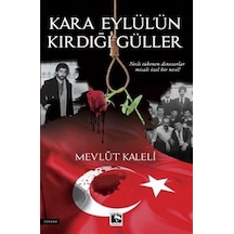 Kara Eylül'ün Kırdığı Güller - Mevlüt Kaleli - Çınaraltı Yayınları