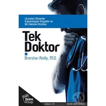 Tek Doktor  - Brendan Reilly  -  M.D.  - Koton Kitap