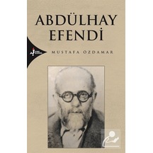 Abdülhay Efendi - Mustafa Özdamar - Kırk Kandil Yayınları