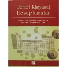 Gazi Kitabevi - Temel Kimyasal Hesaplamalar - Prof. Dr. Yüksel Sarıkaya,  Doç. Dr. Müşerref Önal