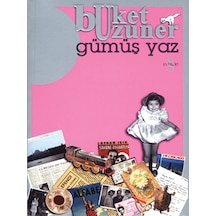 Gümüş YazGümüş Kız Koleksiyon Baskı - Buket Uzuner - Everest Yayınları