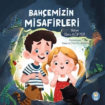 Bahçemizin Misafirleri Resimli Öykü Kitabı / 3 yaş +