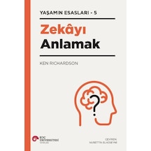 Zekayı Anlamak - Yaşamın Esasları 5