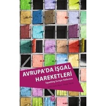 Avrupa'da İşgal Hareketleri - Squatting Europe Kollective - Tekin Yayınevi