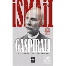 Gaspıralı - İsmail Gaspıralı - Ötüken Neşriyat