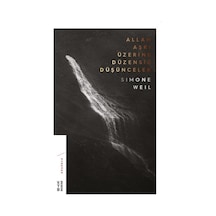 Allah Aşkı Üzerine Düzensiz Düşünceler - Simone Weil - Ketebe