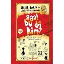 Sessiz Sakin'in Gürültülü Maceraları 1 - Aaa Bu da Kim? - Büşra Kanoğlu - Genç Hayat