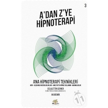 A’Dan Z’Ye Hipnoterapi - Ana Hipnoterapi  Teknikleri