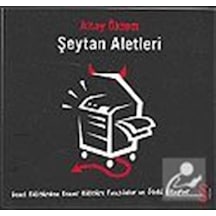 Şeytan Aletleri  - Fanzinler ve Öteki Kitaplar - Altay Öktem - Everest Yayınları