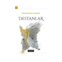 Destanlar - Hilmi Ziya Ülken - Doğu Batı Yayınları