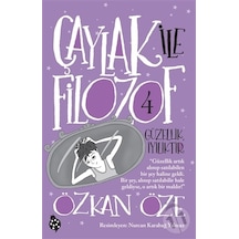 Güzellik İyiliktir - Çaylak ile Filozof 4 - Özkan Öze - Uğurböceği