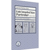 Eski İstanbul'dan Portreler (1934 - 1973) - Sermet Muhtar Alus - Büyüyenay Yayınları