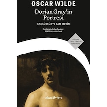 Dorian Gray'in Portresi - Sansürsüz ve Tam Metin - Oscar Wilde - Akademim Yayıncılık