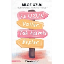 En Uzun Yollar Tek Adımla Başlar - Bilge Uzun - İnkılap Kitabevi