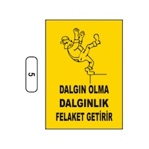 Dalgın Olma Dalgınlık Felaket Getirir Uyarı Ikaz Levhası