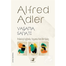 Yaşama Sanatı / Alfred Adler N11.4807