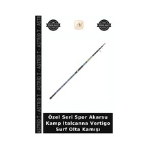 Özel Seri Spor Akarsu Kamp Italcanna Vertigo Surf Olta Kamışı 420cm