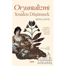 Oryantalizmi Yeniden Düşünmek Alfa Yayınları