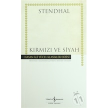 Kırmızı ve Siyah - Hasan Ali Yücel Klasikleri - Henri Beyle Stendhal - İş Bankası Kültür Yayınları