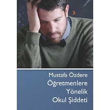 Öğretmenlere Yönelik Okul Şiddeti - Mustafa Özdere - Cinius